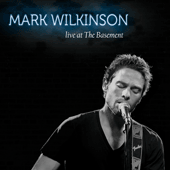 Mark Wilkinson - Live at The Basement